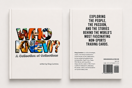 WHO KNEW ? A Collection of Collections by Greg Cummins